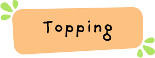 Topping